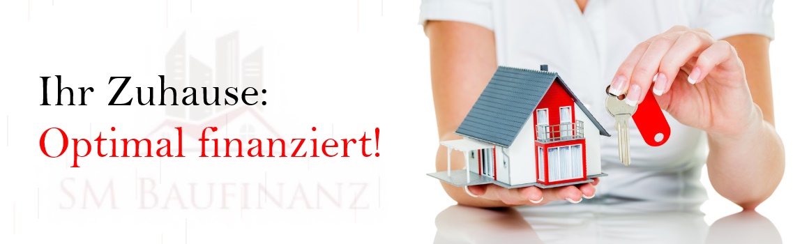 SM Baufinanz Mannheim | Ihr Zuhause: Optimal Finanziert!